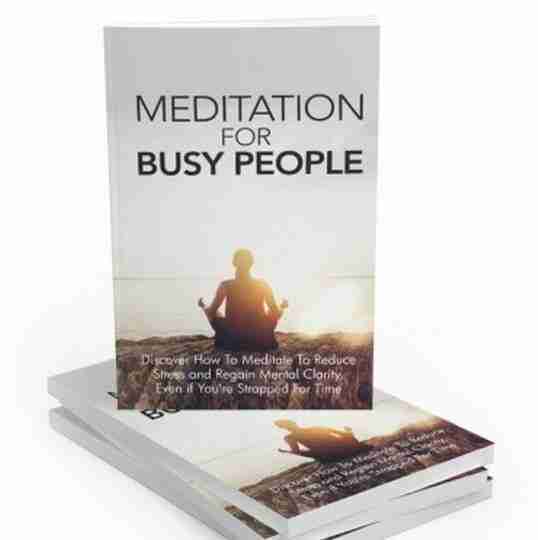 Meditation for Busy People – eBook with Resell Rights
