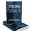 Overcome Obstacles - eBook with Resell Rights