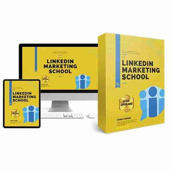LinkedIn Marketing School – Video Course with Resell Rights