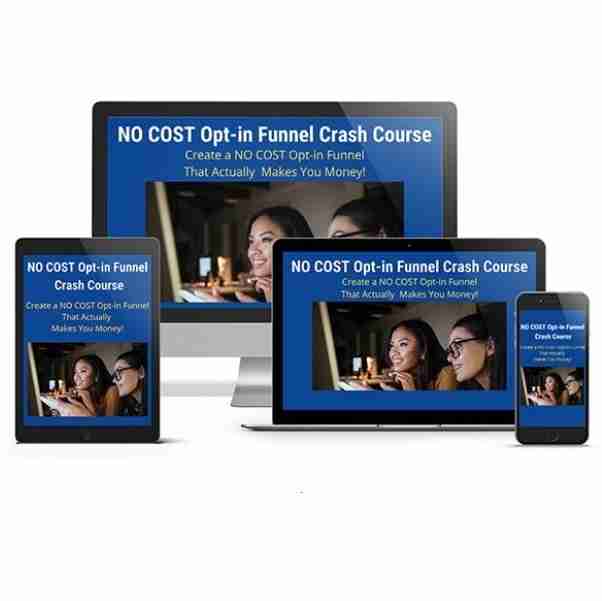 No Cost Opt-in Funnel Crash Course – Video Course with Resell Rights