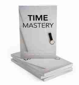 Time Mastery – eBook with Resell Rights