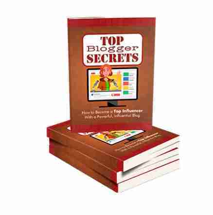 Top Blogger Secrets – eBook with Resell Rights